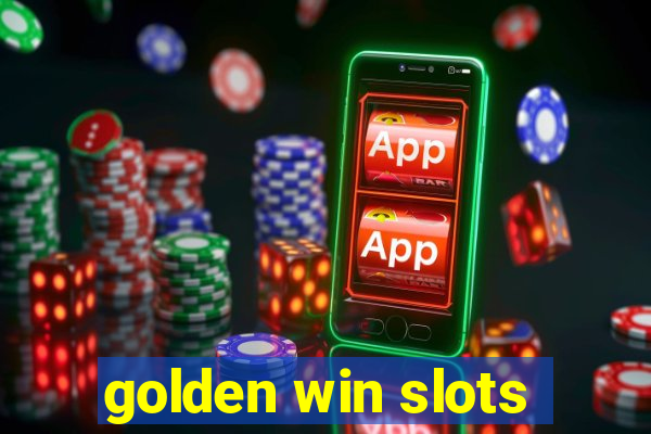 golden win slots