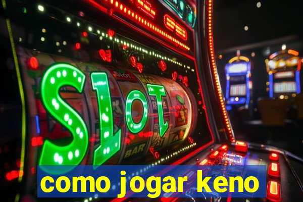 como jogar keno