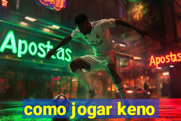 como jogar keno