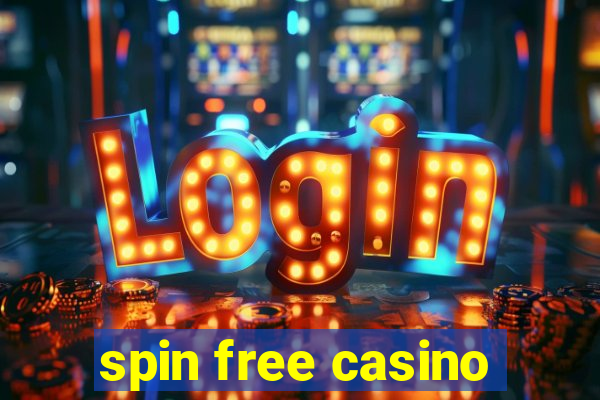 spin free casino