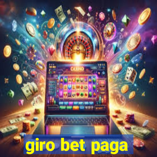 giro bet paga