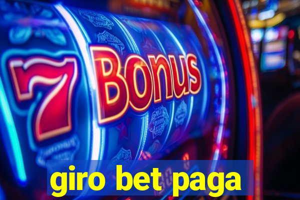 giro bet paga