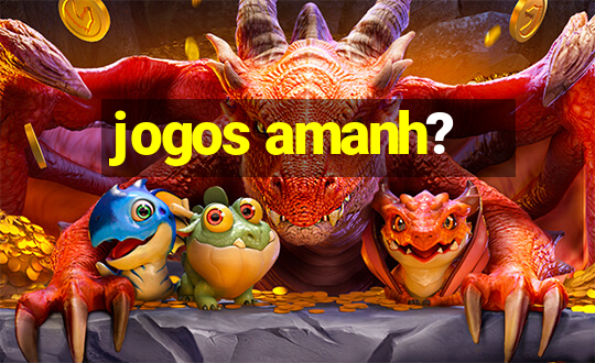 jogos amanh?