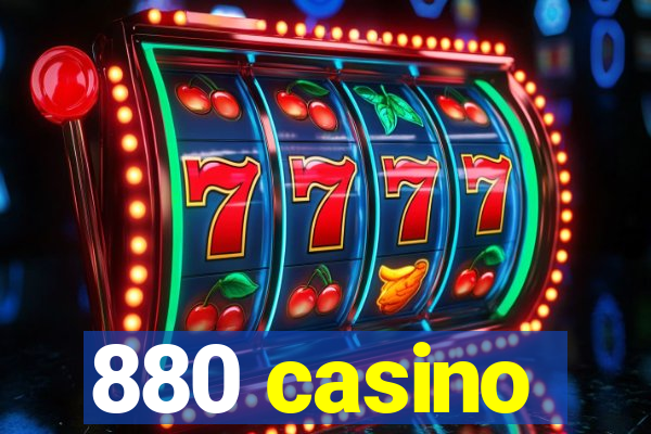 880 casino