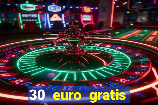 30 euro gratis casino bonus