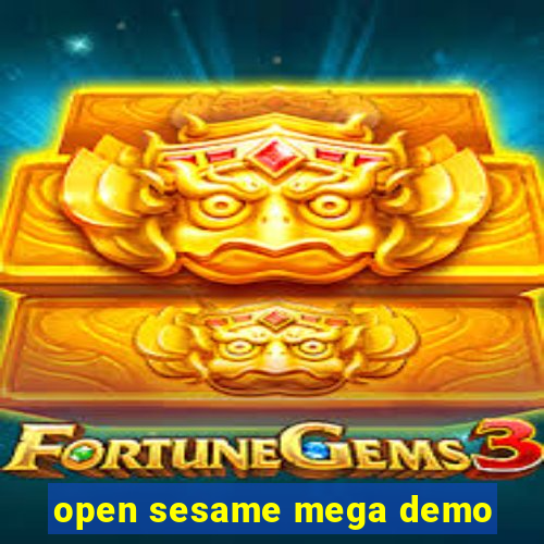 open sesame mega demo