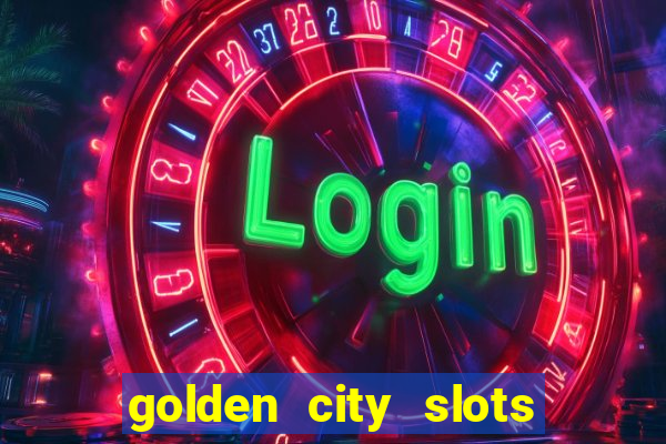 golden city slots vegas casino