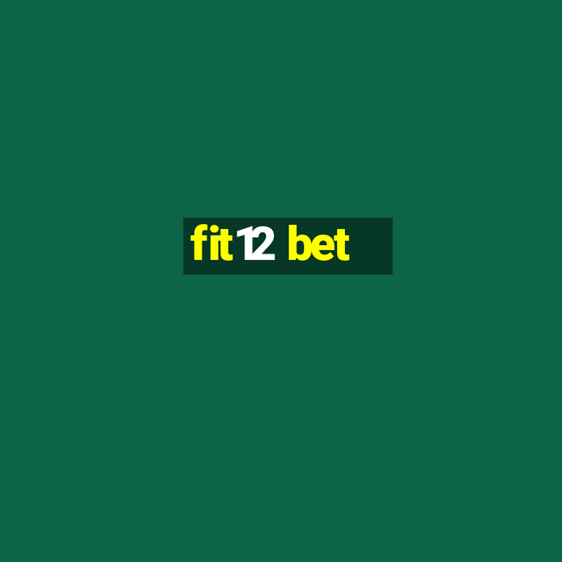 fit12 bet