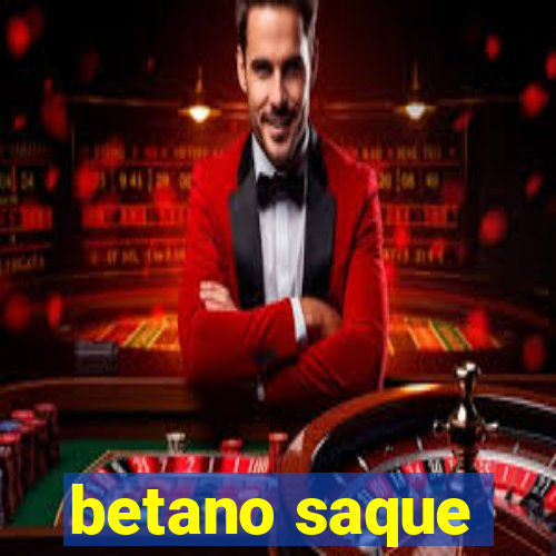 betano saque