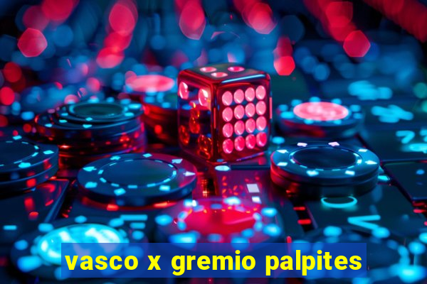 vasco x gremio palpites