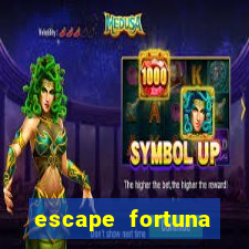 escape fortuna factor 125