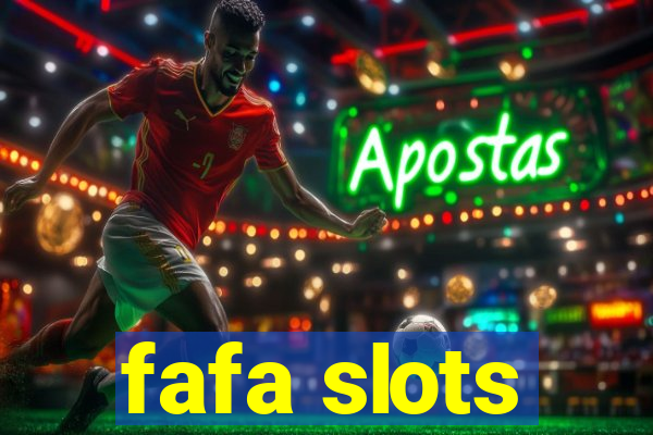 fafa slots