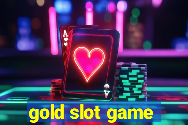 gold slot game