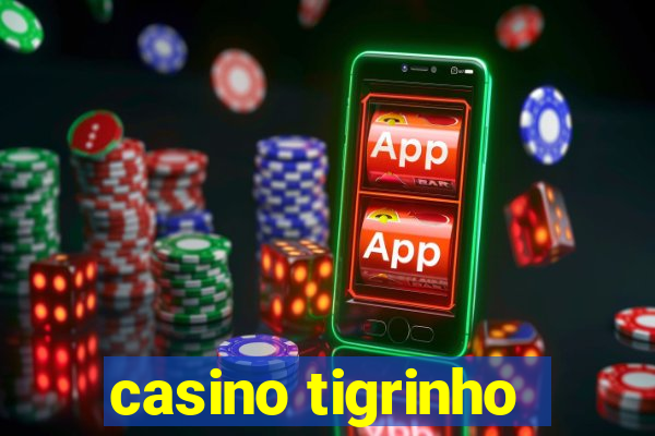 casino tigrinho