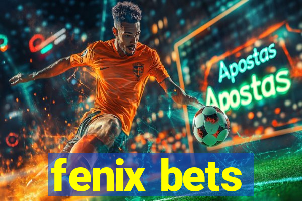 fenix bets