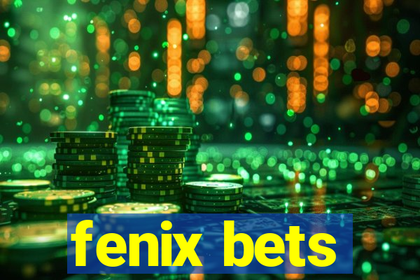 fenix bets