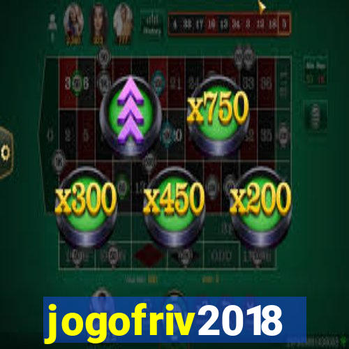 jogofriv2018