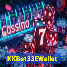 KKBet33EWallet