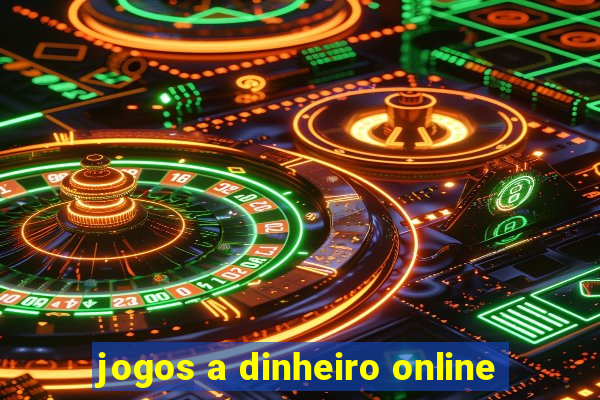 jogos a dinheiro online