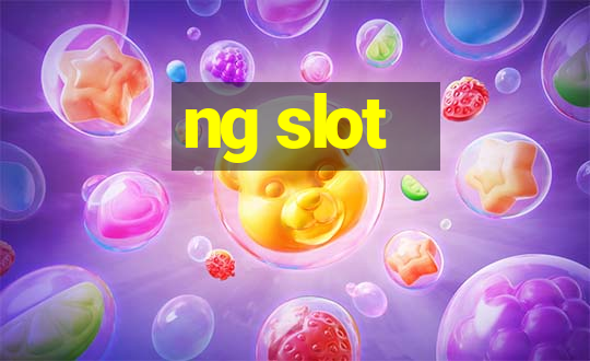 ng slot