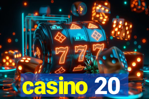 casino 20