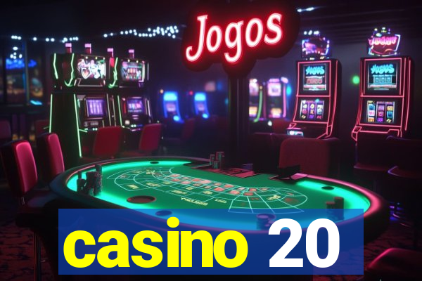 casino 20