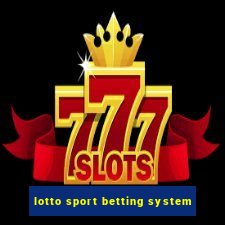 lotto sport betting system