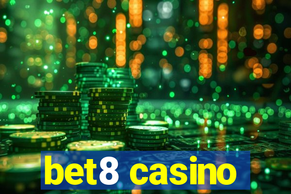 bet8 casino