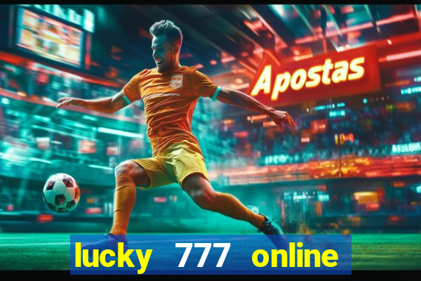 lucky 777 online casino login