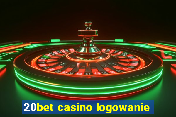 20bet casino logowanie