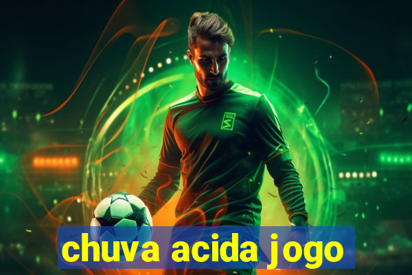 chuva acida jogo