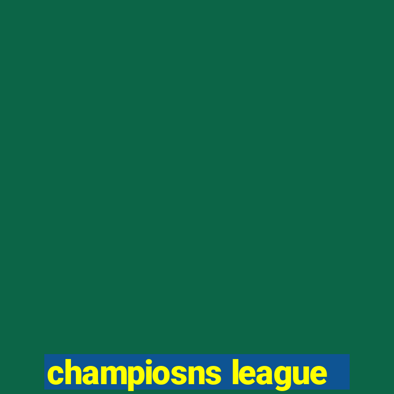 champiosns league