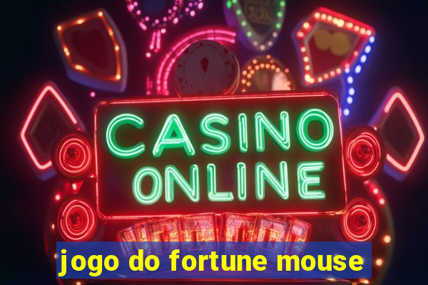 jogo do fortune mouse