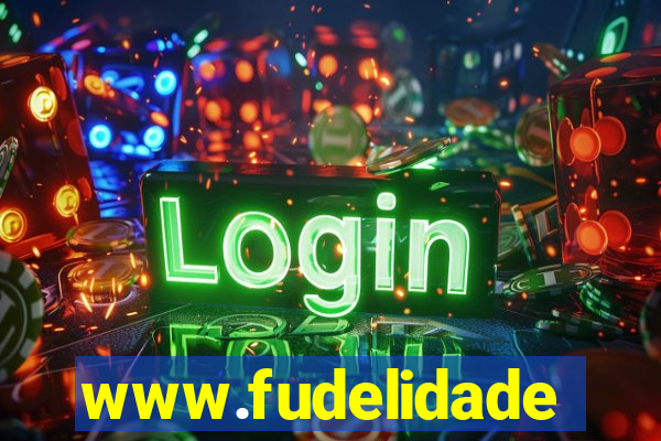 www.fudelidade