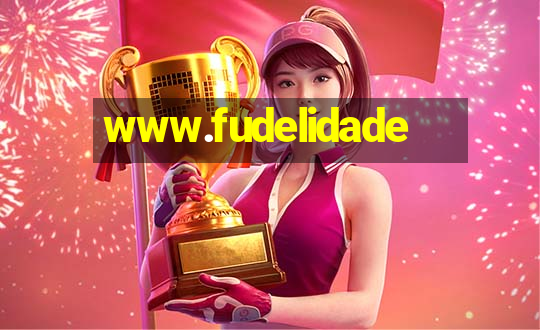 www.fudelidade