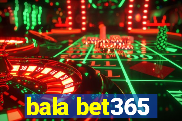 bala bet365