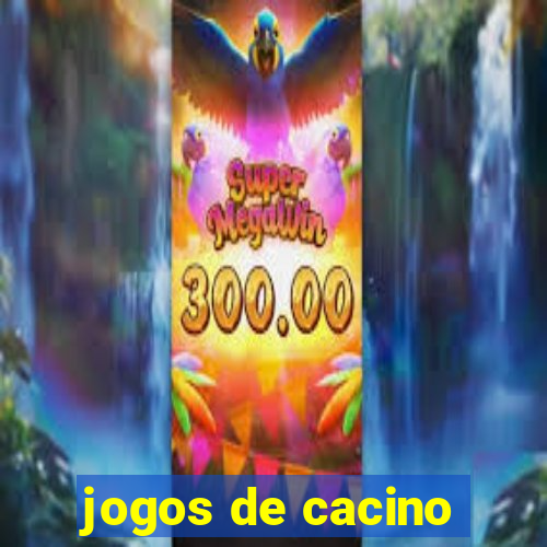 jogos de cacino