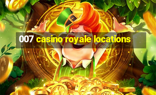 007 casino royale locations