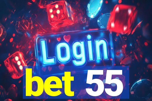 bet 55