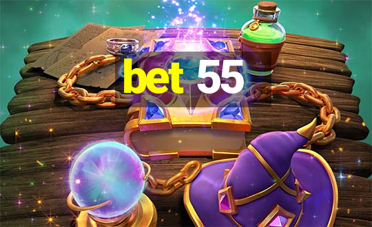 bet 55