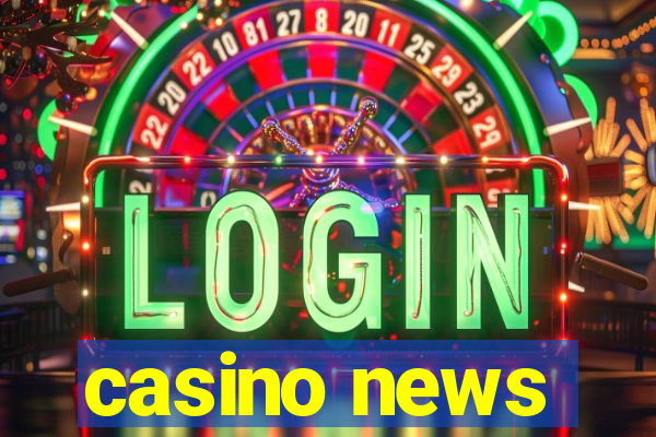 casino news