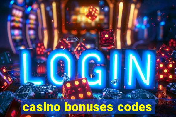 casino bonuses codes