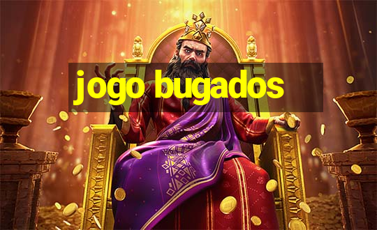 jogo bugados