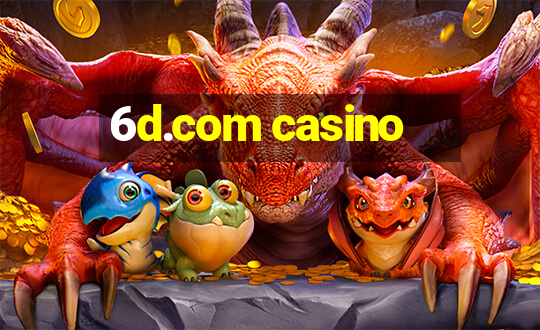 6d.com casino