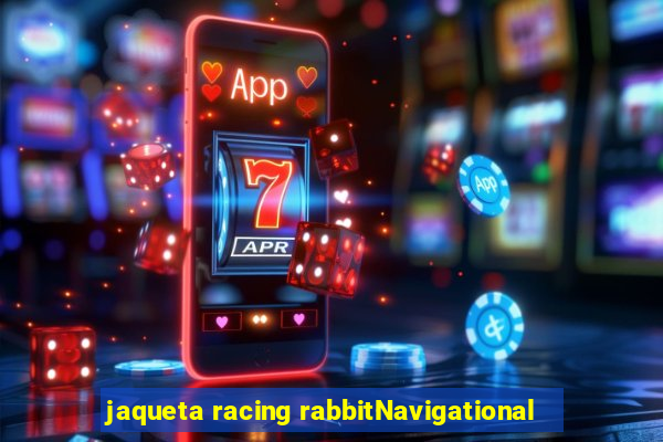 jaqueta racing rabbitNavigational