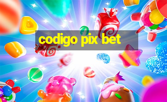 codigo pix bet