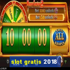 slot gratis 2018