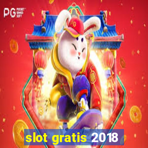 slot gratis 2018