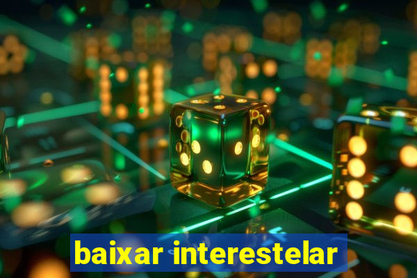 baixar interestelar