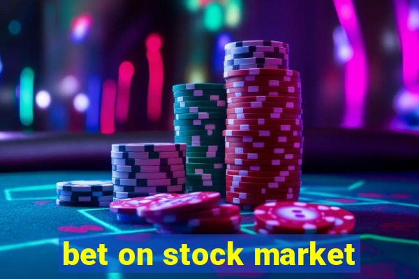 bet on stock market